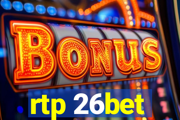 rtp 26bet